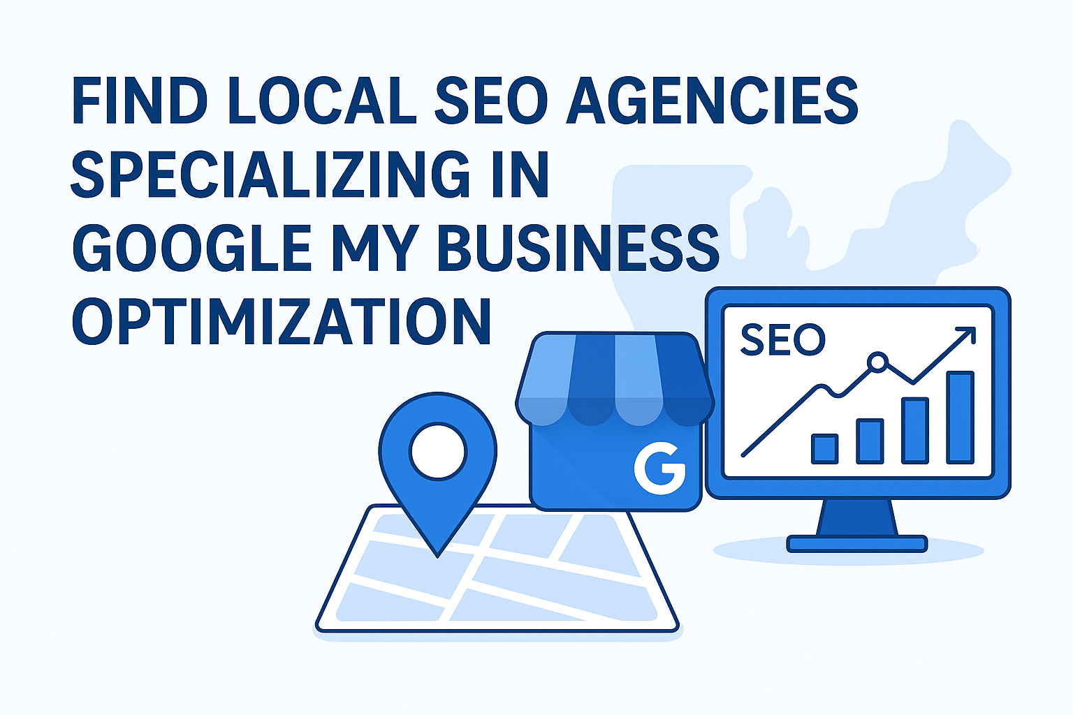 Local SEO agency special in Google my Business